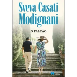 O Falcão de Sveva Casati Modignani