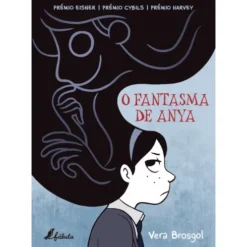 O Fantasma de Anya de Vera Brosgol