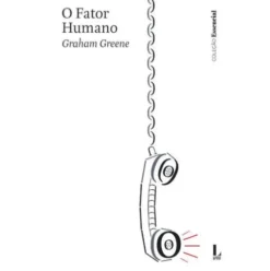 O Fator Humano de Graham Greene