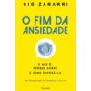 O Fim Da Ansiedade de Gio Zararri