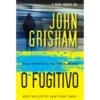 O Fugitivo de John Grisham