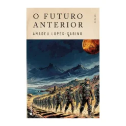 O Futuro Anterior de Amadeu Lopes-Sabino