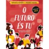 O Futuro És Tu de Pedro Vieira