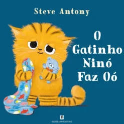 O Gatinho Ninó Faz Oó! de Steve Antony