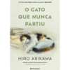 O Gato que Nunca Partiu de Hiro Arikawa