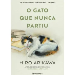 O Gato que Nunca Partiu de Hiro Arikawa