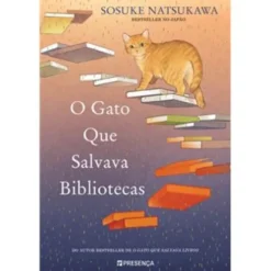 O Gato que Salvava Bibliotecas de Sosuke Natsukawa