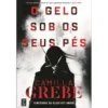O Gelo Sob os seus Pés de Camilla Grebe