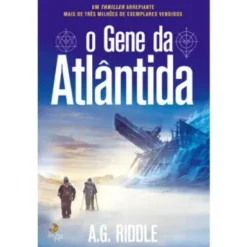 O Gene da Atlântida de A. G. Riddle