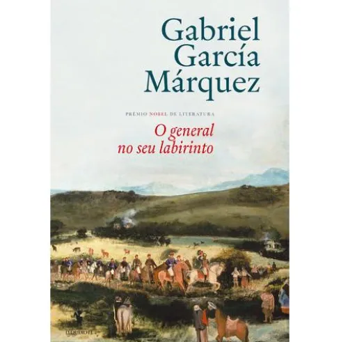 O General no Seu Labirinto de Gabriel García Márquez