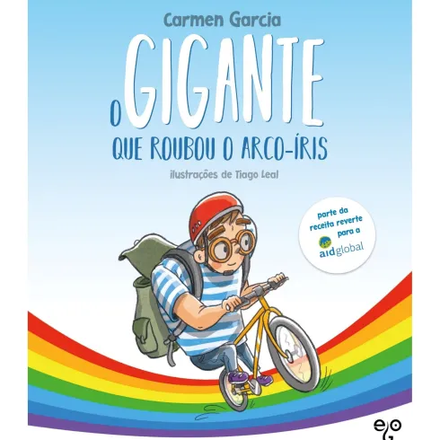 O Gigante que Roubou o Arco-Íris de Carmen Garcia