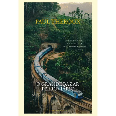 O Grande Bazar Ferroviário de Paul Theroux