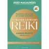 O Grande Livro do Reiki de João Magalhães
