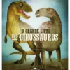 O Grande Livro dos Dinossauros de Federica Magrin; Ilustração: Anna Láng de Federica Magrin