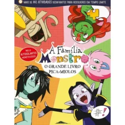 O Grande Livro Pica-Miolos: A Família Monstro 6 de Bruno Matos