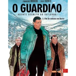 O Guardião - Agente Secreto do Vaticano (Volume II) de Yves Sente