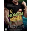 O Homem do Mês - Outubro, Novembro, Dezembro de J. Kenner