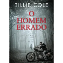O Homem Errado de Tillie Cole