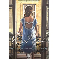 O Hotel das Recordações (Livro de Bolso) de Nora Roberts