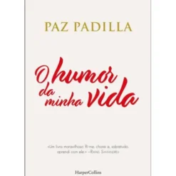 O Humor da Minha Vida de Paz Padilla