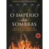 O Império Das Sombras de Fernando Pinheiro