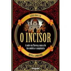 O Incisor de Nicola Lombardi E Luigi Boccia