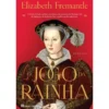 O Jogo da Rainha de Elizabeth Fremantle