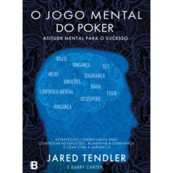 O Jogo Mental Do Poker de Jared Tendler
