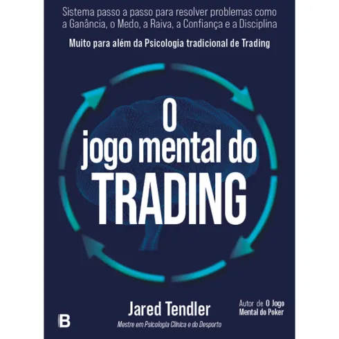 O Jogo Mental do Trading de Jared Tendler