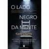 O Lado Negro da Mente de Kerry Daynes