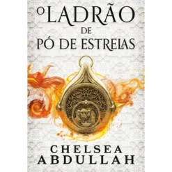 O Ladrão de Pó de Estrelas de Chelsea Abdullah