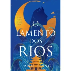 O Lamento dos Rios de Ann Liang