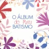 O Álbum do Meu Batismo de Elena Veronesi
