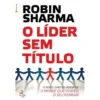 O Líder sem Título de Robin Sharma