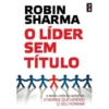 O Líder Sem Título de Robin Sharma