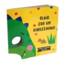 Olha! Sou um Dinossauro!