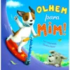 Olhem Para Mim! de Sue Mongredien