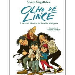 Olho de Lince - A Incrível História da Família Malapata de Álvaro Magalhães
