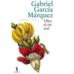 Olhos de Cão Azul de Gabriel García Márquez