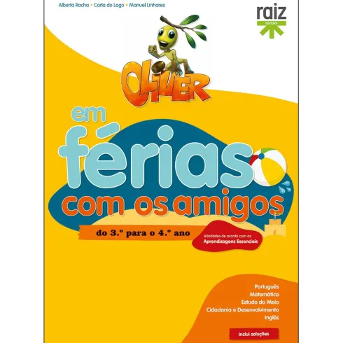 Oliver em Férias Com os Amigos - Do 3.º Para o 4.º Ano