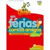 Oliver em Férias com os Amigos - para o 1.º Ano