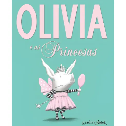 Olivia e as Princesas de Ian Falconer