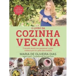O Livro da Cozinha Vegana de Maria de Oliveira Dias
