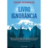 O Livro da Ignorância de Vítor J. Rodrigues