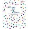 O Livro das 7 Cores de António Torrado