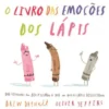O Livro das Emoções dos Lápis de Drew Daywalt