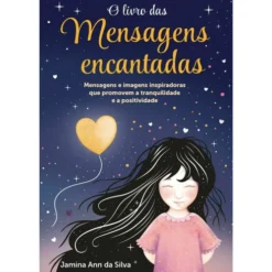 O Livro das Mensagens Encantadas de Jamina Ann da Silva