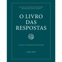 O Livro das Respostas de Carol Bolt