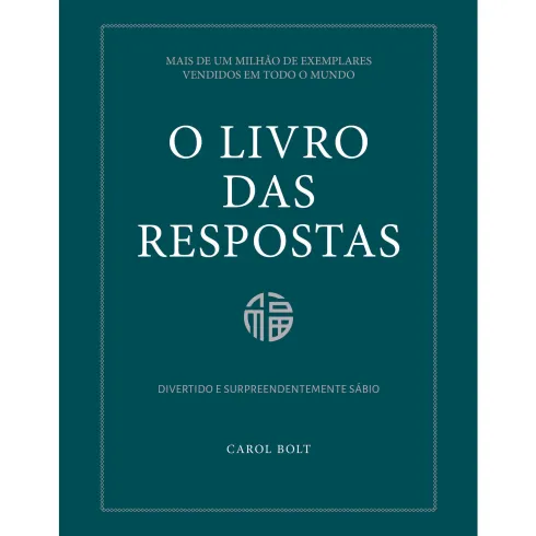 O Livro das Respostas de Carol Bolt