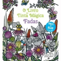 O Livro da Tinta Mágica de Barbara Bongini - Fadas